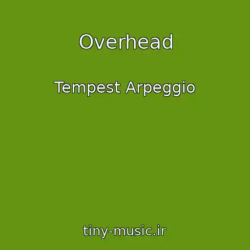 کاور آهنگ Overhead از Tempest Arpeggio