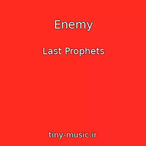 کاور آهنگ Enemy از Last Prophets