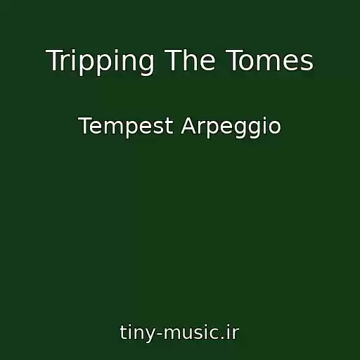 کاور آهنگ Tripping The Tomes از Tempest Arpeggio