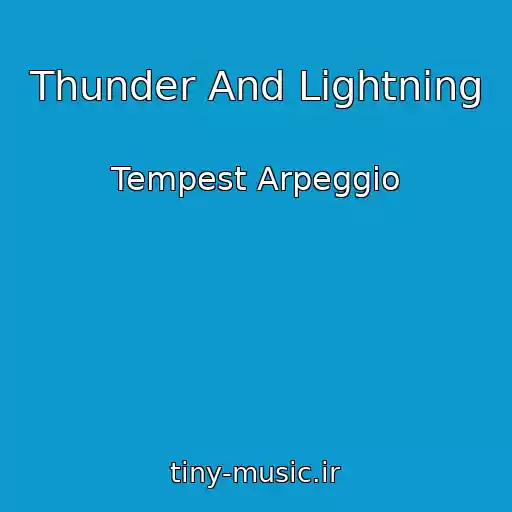 کاور آهنگ Thunder And Lightning از Tempest Arpeggio