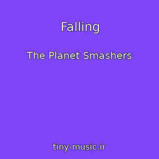 کاور آهنگ Falling از The Planet Smashers