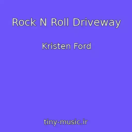 کاور آهنگ Rock N Roll Driveway از Kristen Ford