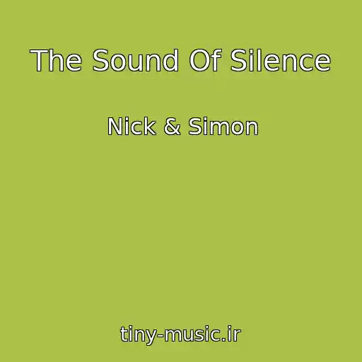 کاور آهنگ The Sound Of Silence از Nick & Simon