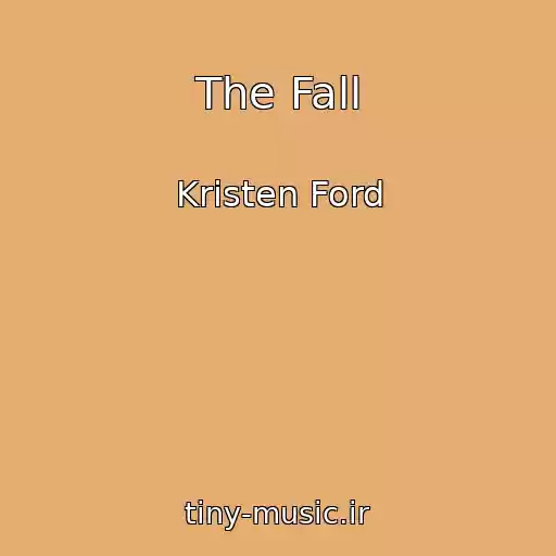 کاور آهنگ The Fall از Kristen Ford