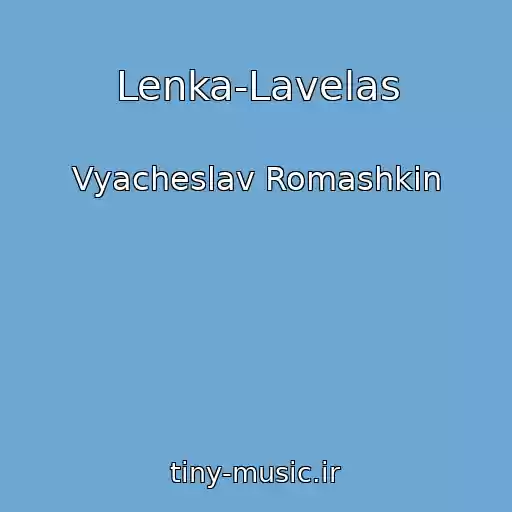 کاور آهنگ Lenka-Lavelas از Vyacheslav Romashkin