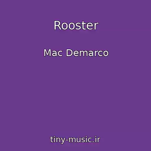 کاور آهنگ Rooster از Mac Demarco
