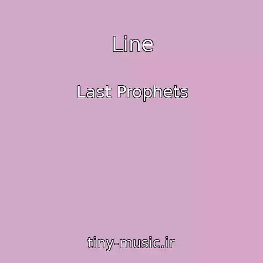 کاور آهنگ Line از Last Prophets