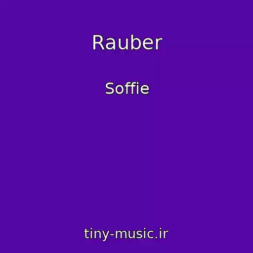 کاور آهنگ Rauber از Soffie