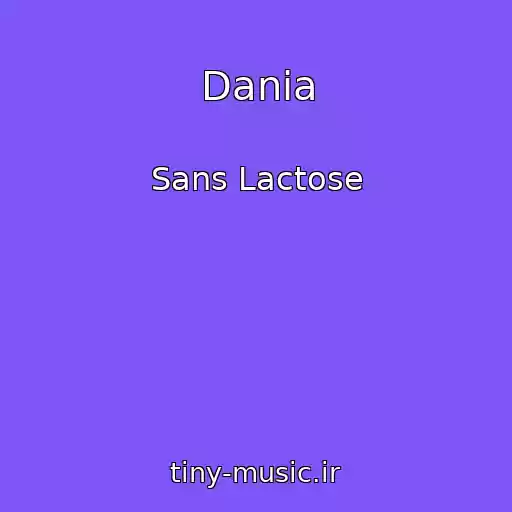 کاور آهنگ Dania از Sans Lactose