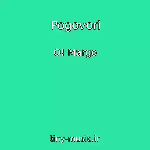 کاور آهنگ Pogovori از O! Margo