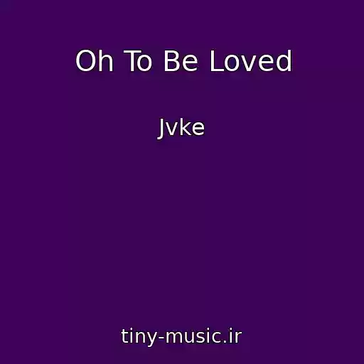 کاور آهنگ Oh To Be Loved از Jvke