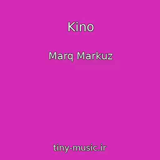 کاور آهنگ Kino از Marq Markuz