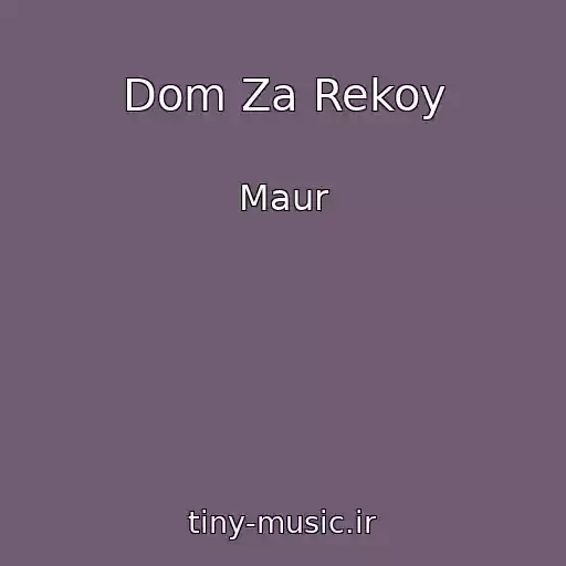 کاور آهنگ Dom Za Rekoy از Maur