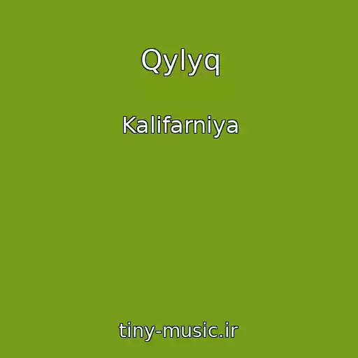 کاور آهنگ Qylyq از Kalifarniya