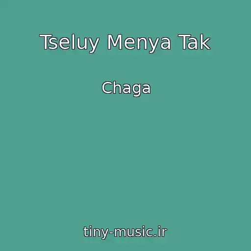 کاور آهنگ Tseluy Menya Tak از Chaga