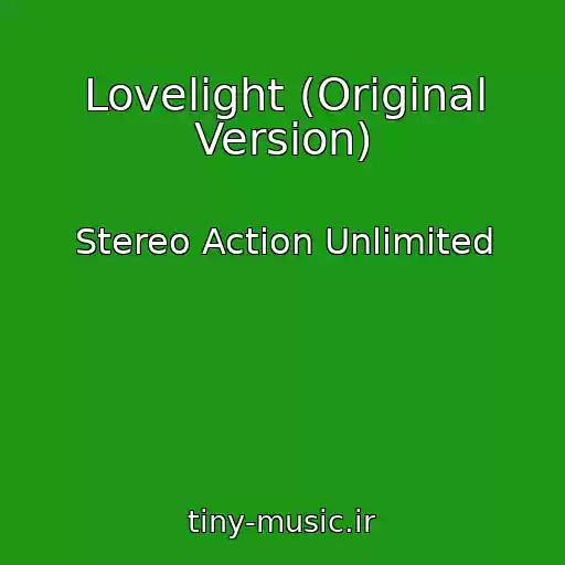 کاور آهنگ Lovelight (Original Version) از Stereo Action Unlimited