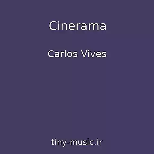 کاور آهنگ Cinerama از Carlos Vives
