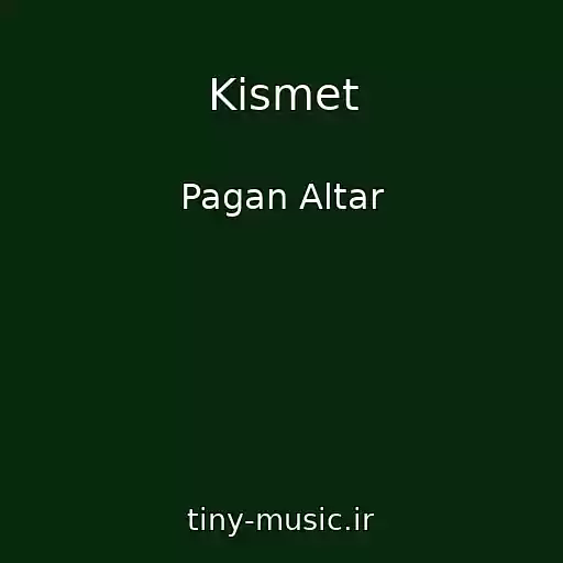 کاور آهنگ Kismet از Pagan Altar