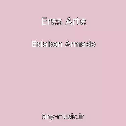 کاور آهنگ Eres Arte از Eslabon Armado