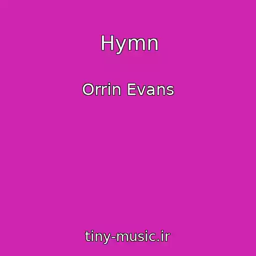 کاور آهنگ Hymn از Orrin Evans
