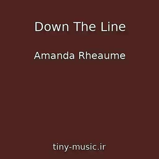 کاور آهنگ Down The Line از Amanda Rheaume
