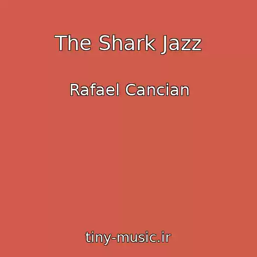 کاور آهنگ The Shark Jazz از Rafael Cancian
