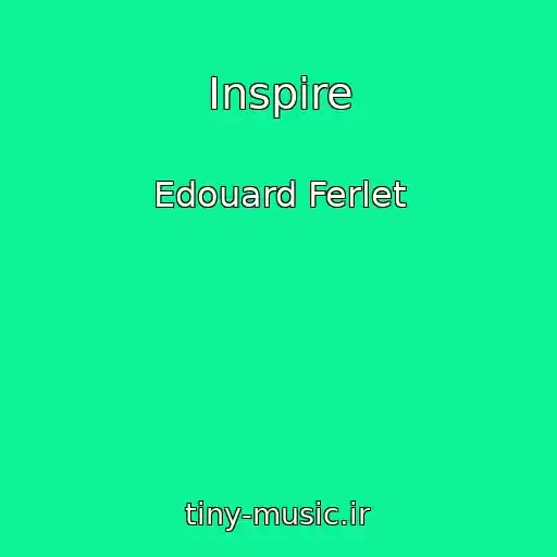 کاور آهنگ Inspire از Edouard Ferlet