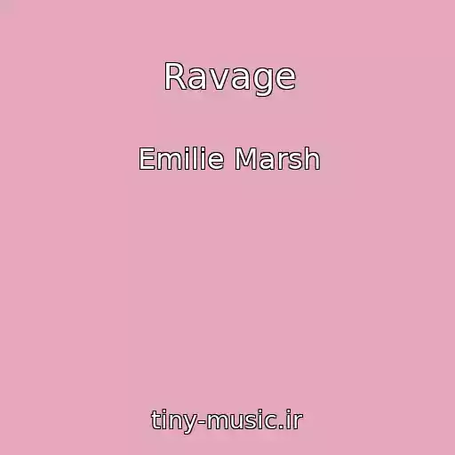 کاور آهنگ Ravage از Emilie Marsh
