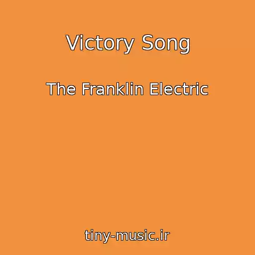 کاور آهنگ Victory Song از The Franklin Electric