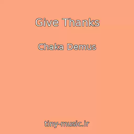کاور آهنگ Give Thanks از Chaka Demus