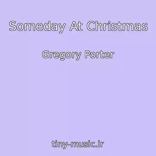 کاور آهنگ Someday At Christmas از Gregory Porter