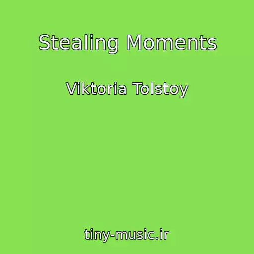 کاور آهنگ Stealing Moments از Viktoria Tolstoy
