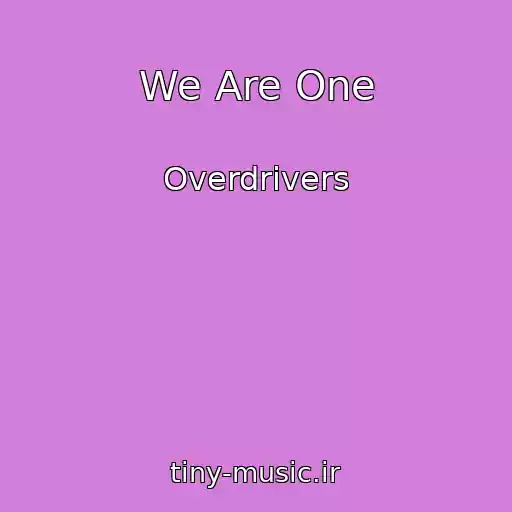 کاور آهنگ We Are One از Overdrivers