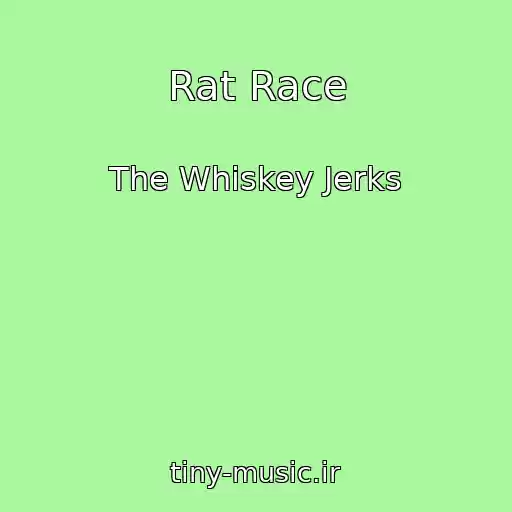کاور آهنگ Rat Race از The Whiskey Jerks