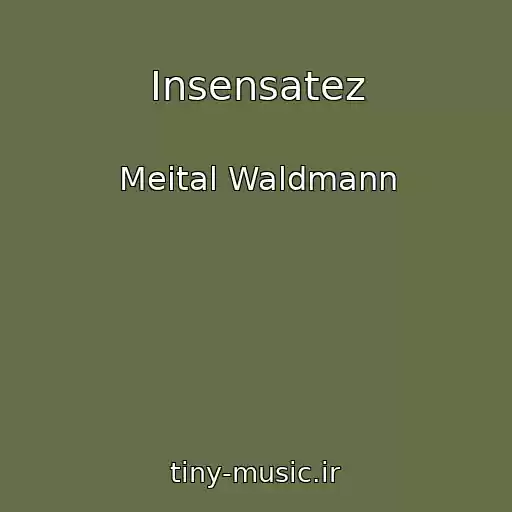 کاور آهنگ Insensatez از Meital Waldmann