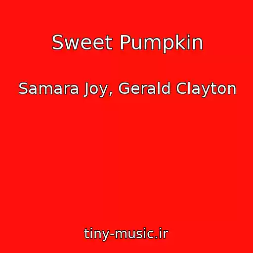 کاور آهنگ Sweet Pumpkin از Samara Joy, Gerald Clayton
