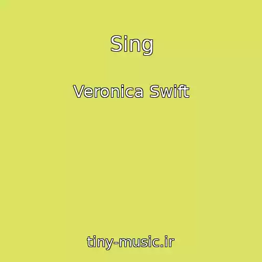 کاور آهنگ Sing از Veronica Swift