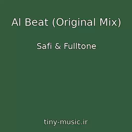 کاور آهنگ Al Beat (Original Mix) از Safi & Fulltone