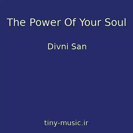 کاور آهنگ The Power Of Your Soul از Divni San