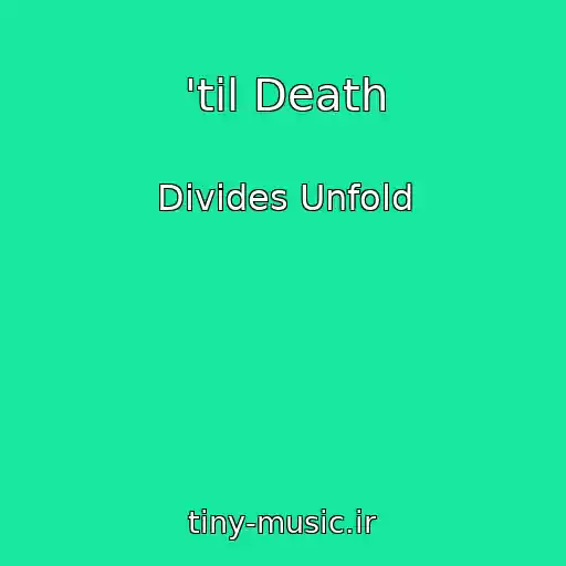 کاور آهنگ 'til Death از Divides Unfold