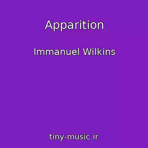 کاور آهنگ Apparition از Immanuel Wilkins