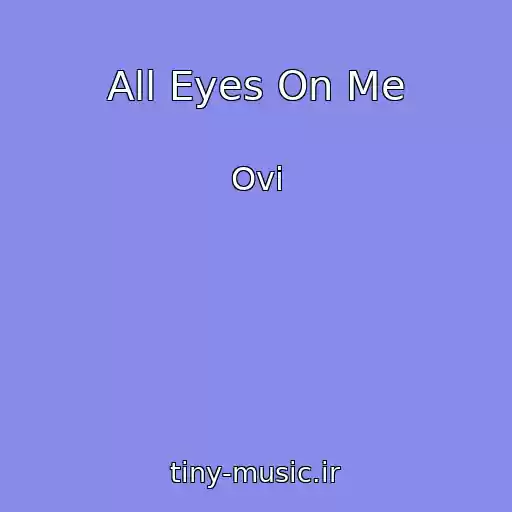 کاور آهنگ All Eyes On Me از Ovi
