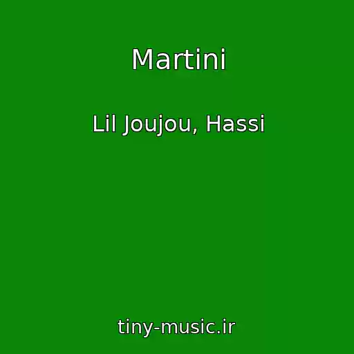 کاور آهنگ Martini از Lil Joujou, Hassi
