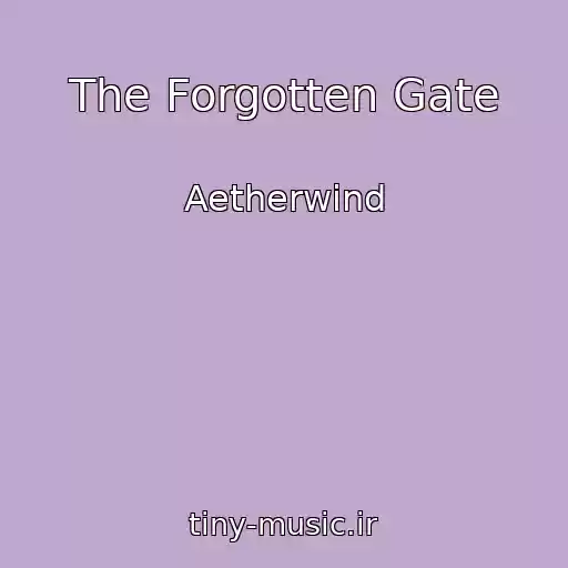 کاور آهنگ The Forgotten Gate از Aetherwind