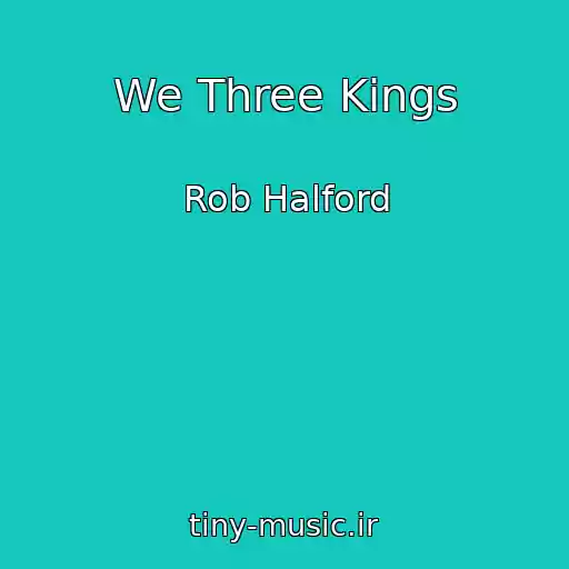 کاور آهنگ We Three Kings از Rob Halford