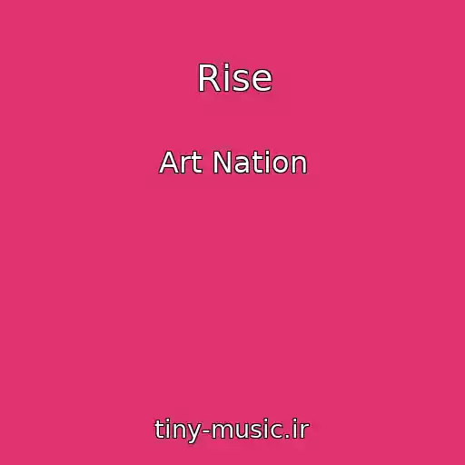 کاور آهنگ Rise از Art Nation