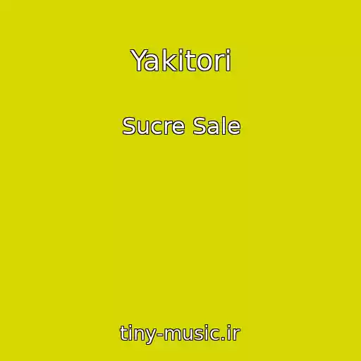 کاور آهنگ Yakitori از Sucre Sale