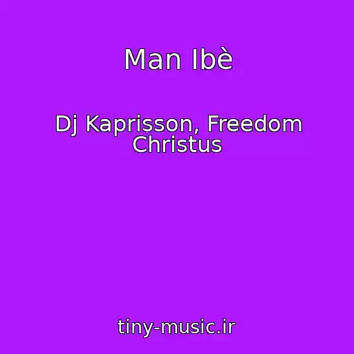 کاور آهنگ Man Ibè از Dj Kaprisson, Freedom Christus