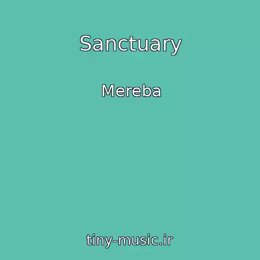 کاور آهنگ Sanctuary از Mereba