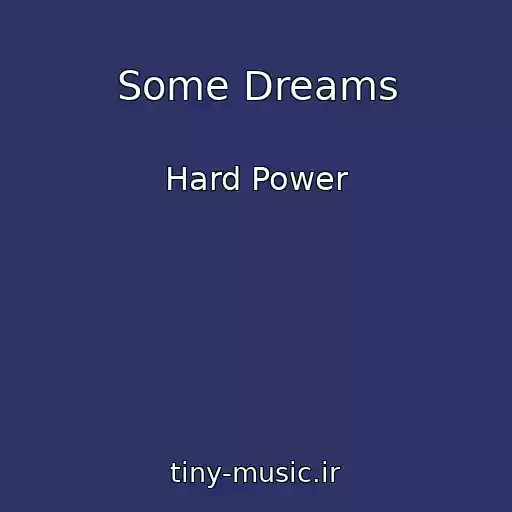 کاور آهنگ Some Dreams از Hard Power